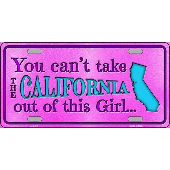 California Girl License Plate Sign Wall Art Cant Take California Out Metal New - Picture 3 of 3
